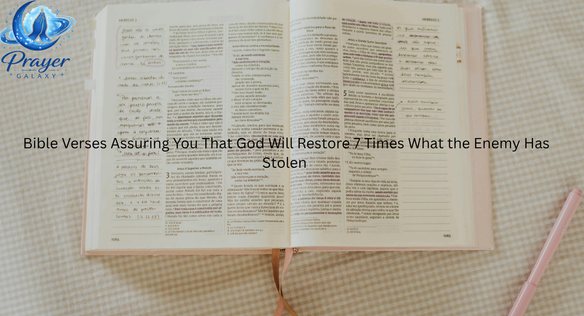 Bible Verses Assuring You That God Will Restore 7 Times What the Enemy Has Stolen 