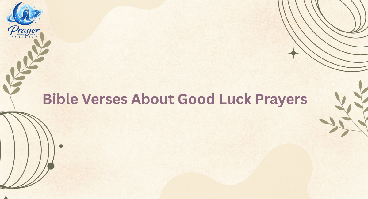 Bible Verses About Good Luck Prayers