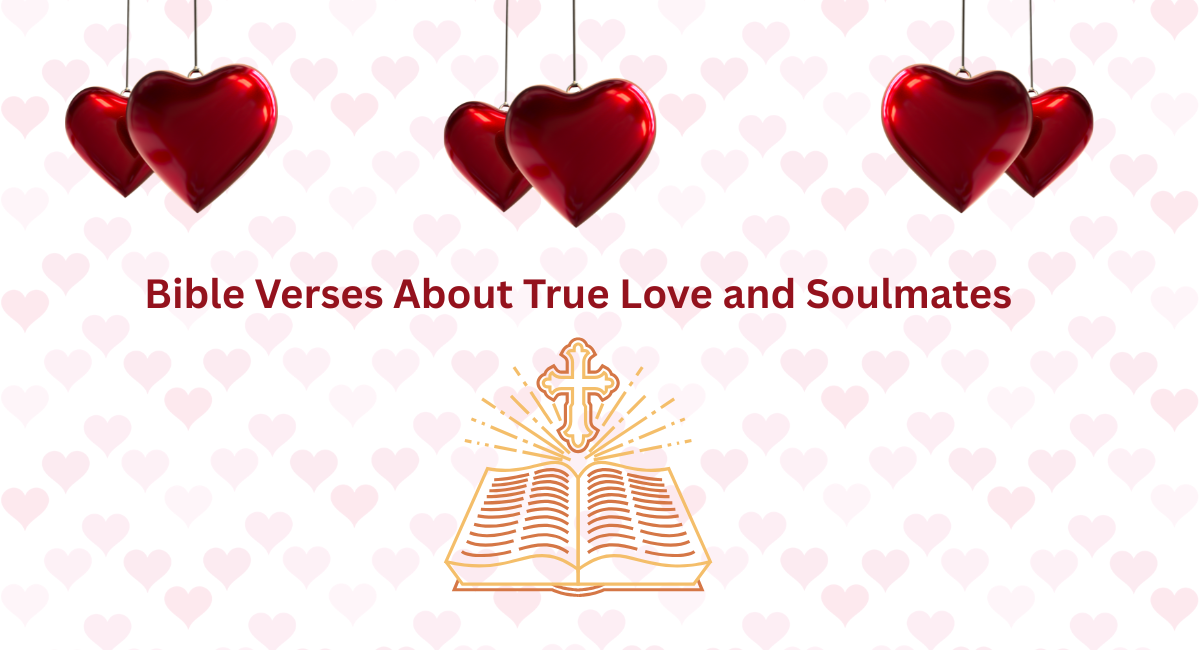 Bible Verses About True Love and Soulmates