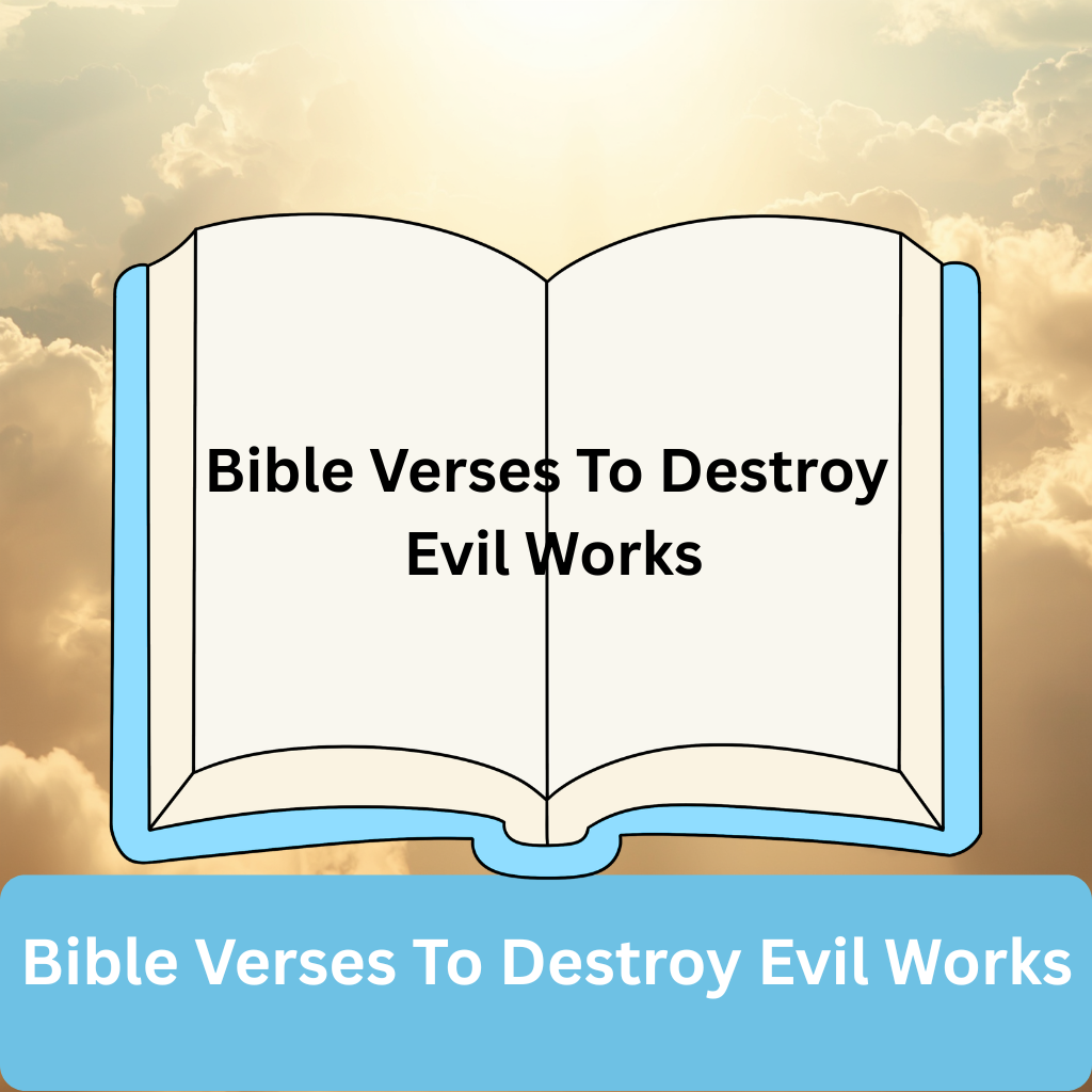 Bible Verses To Destroy Evil Works