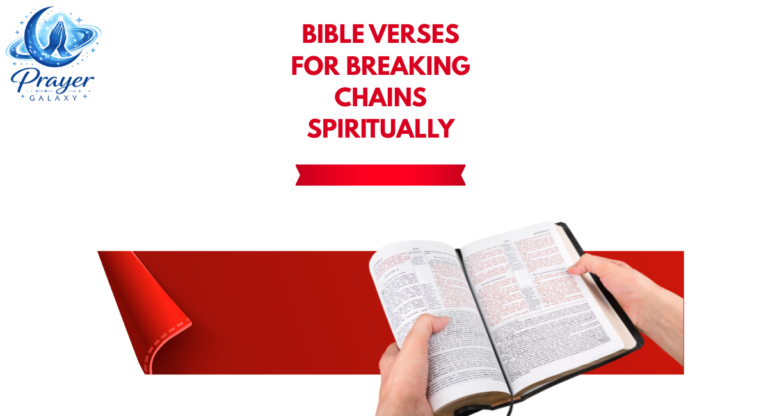 Bible Verses for Breaking Chains Spiritually
