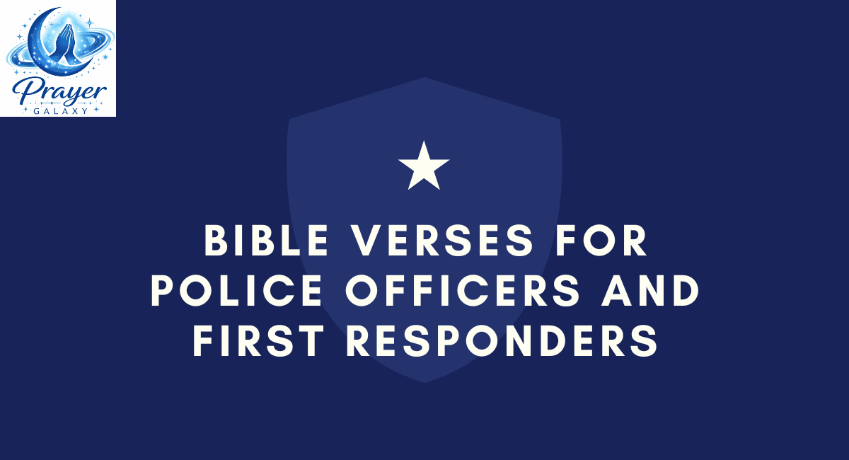 Bible Verses for Police Officers and First Responders