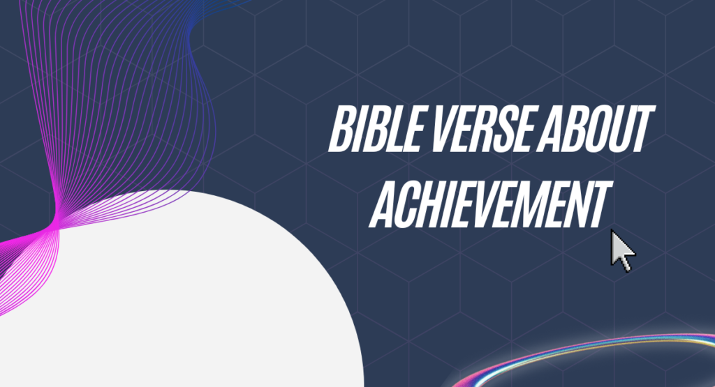 Bible verse about achievement