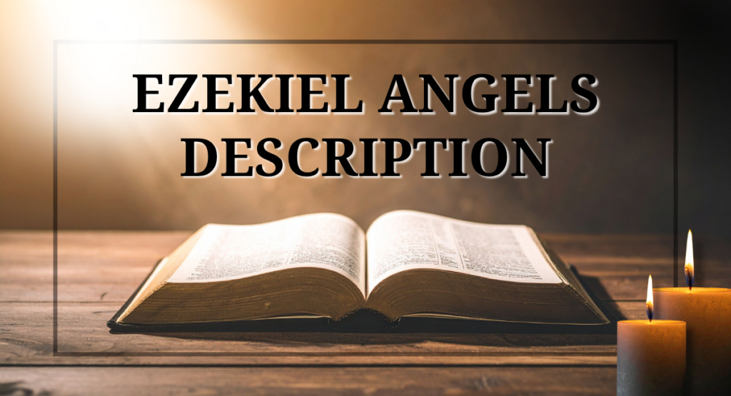 Ezekiel angels description