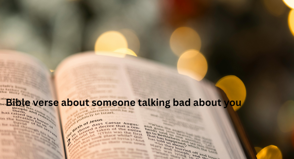 Bible verse about someone talking bad about you