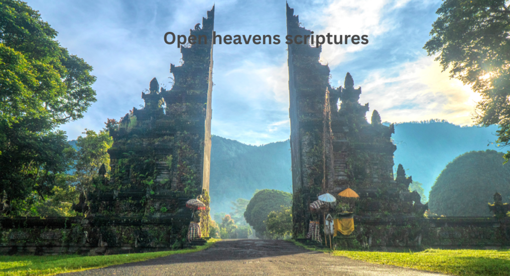 Open heavens scriptures