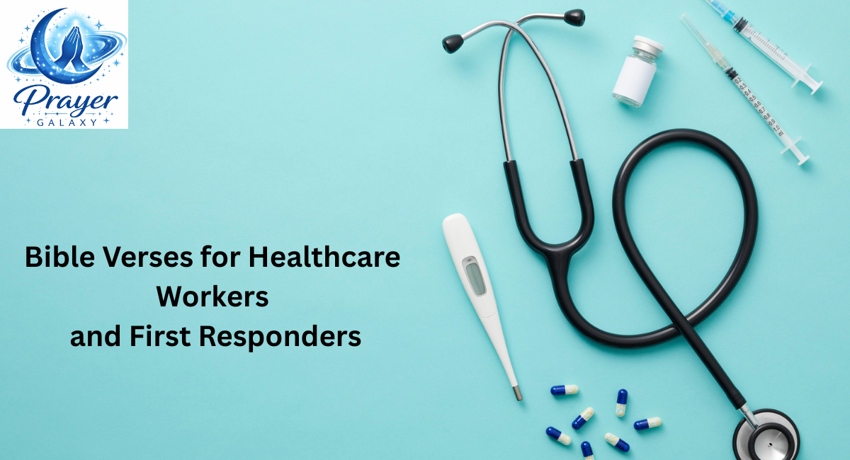 Bible Verses for Healthcare Workers and First Responders