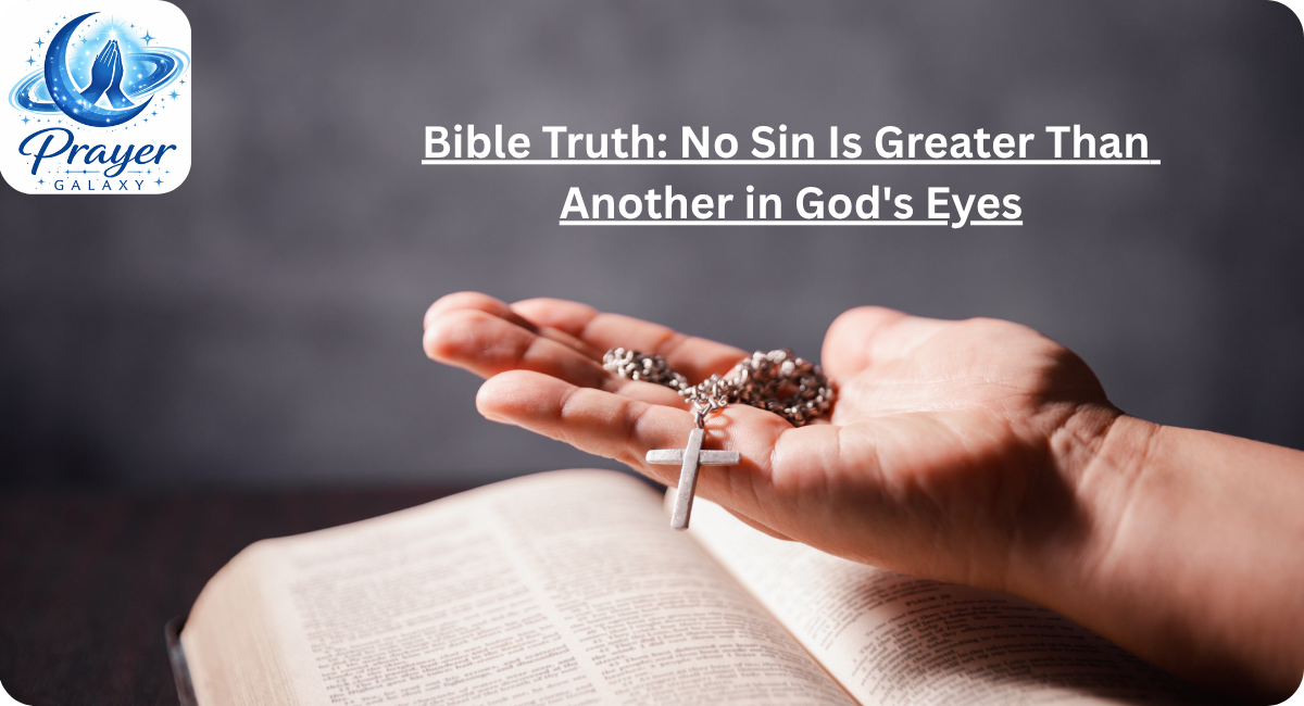 Bible-Truth-No-Sin-Is-Greater-Than-Another-in-Gods-Eyes
