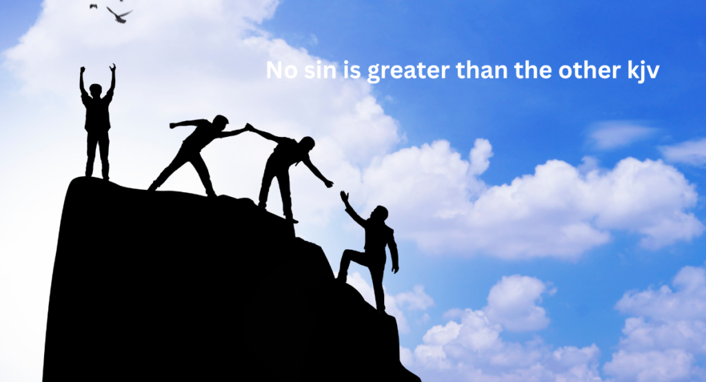 No sin is greater than the other kjv